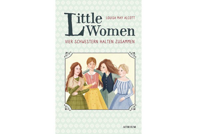 Little Women. Vier Schwestern halten zusammen